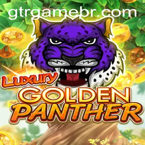 Discover the Thrilling World of LUXURYGOLDENPANTHER on GTR.GAME