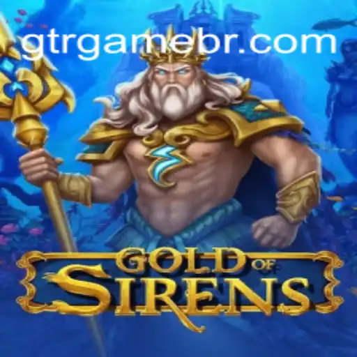 Discovering the Enchanting World of GoldofSirens: A Deep Dive into GTR.GAME's Latest Release