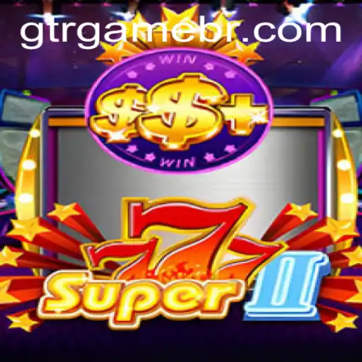Discover Super777II: The Ultimate Gaming Experience
