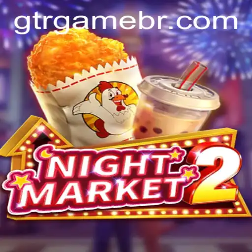 Exploring the Dynamic World of NightMarket2 with GTR.GAME